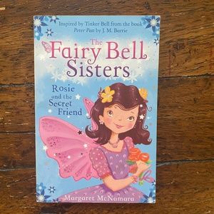 The Fairy Bell Sisters: Rosie and the Secret Friend by Margaret McNamura